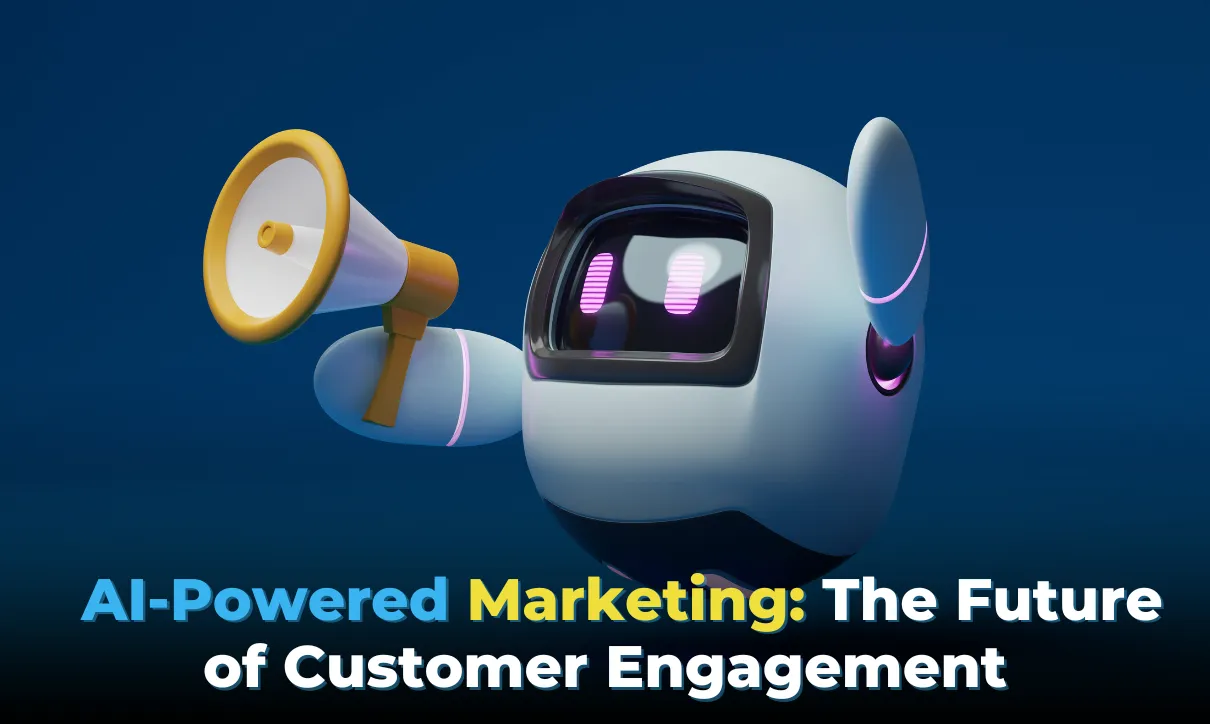 Ai-powered marketing & customer engagement | top trends for 2025